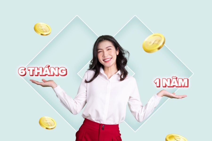 [Tư vấn] Nên gửi tiết kiệm 6 tháng hay 1 năm để lãi suất cao?