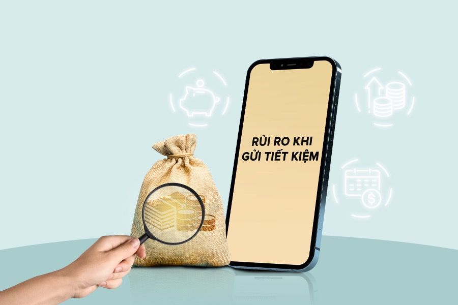 Lời khuyên từ ngân hàng để tránh rủi ro khi gửi tiết kiệm!