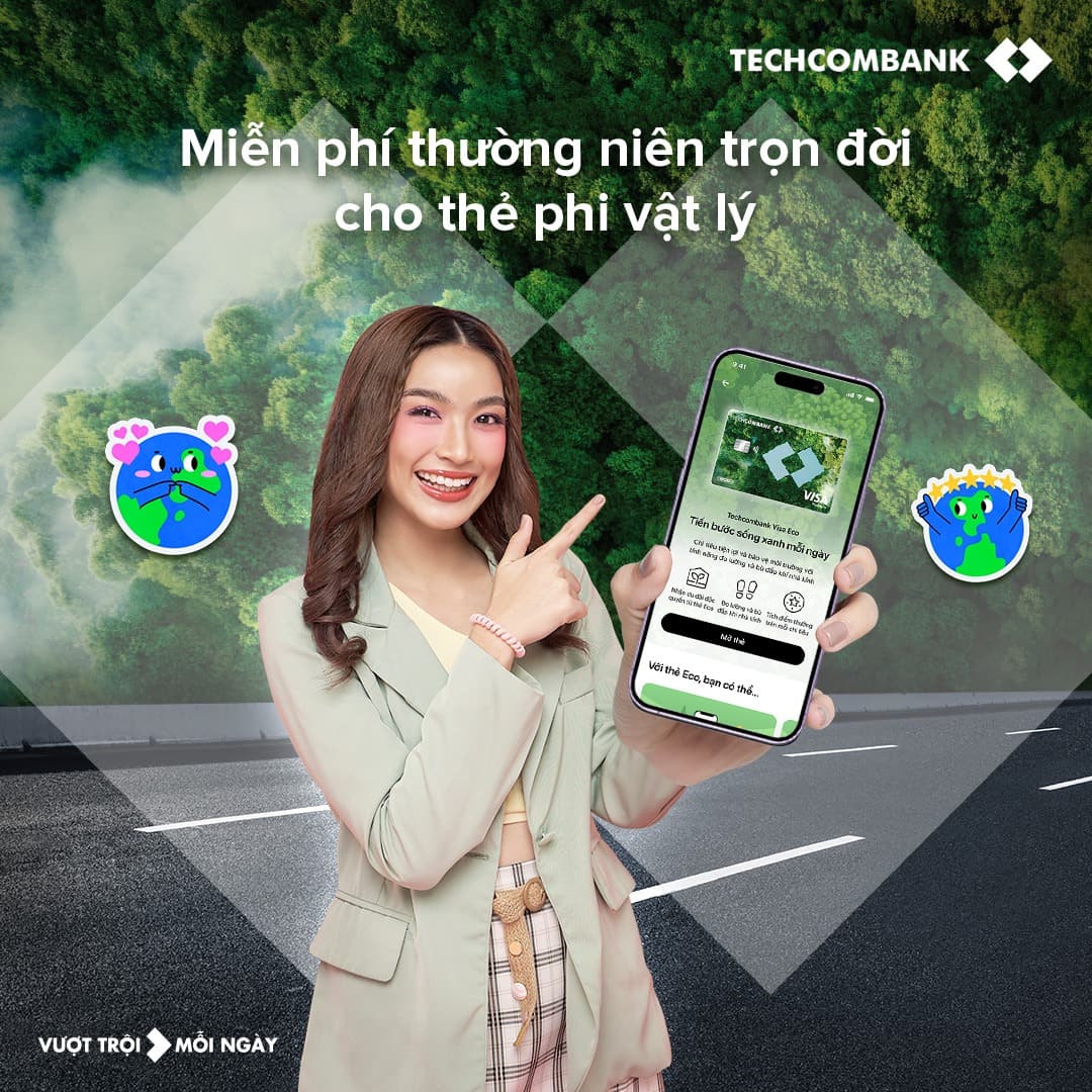 Bạn có thể mở thẻ Techcombank Visa Eco hoàn toàn miễn phí